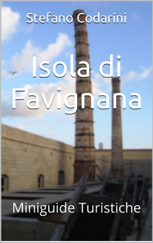 Isola di Favignana (Miniguide Turistiche Vol. 1)