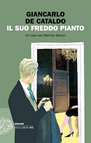 Il suo freddo pianto: Un caso per Manrico Spinori (I casi di Manrico Spinori Vol. 3)