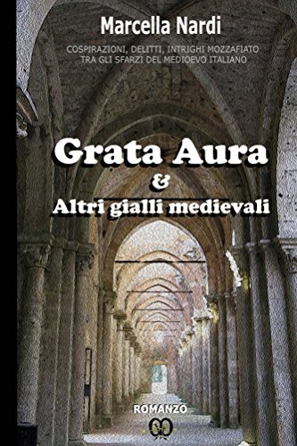 Grata Aura & Altri gialli medievali