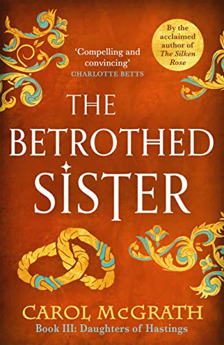 The Betrothed Sister: The Daughters of Hastings Trilogy (English Edition)